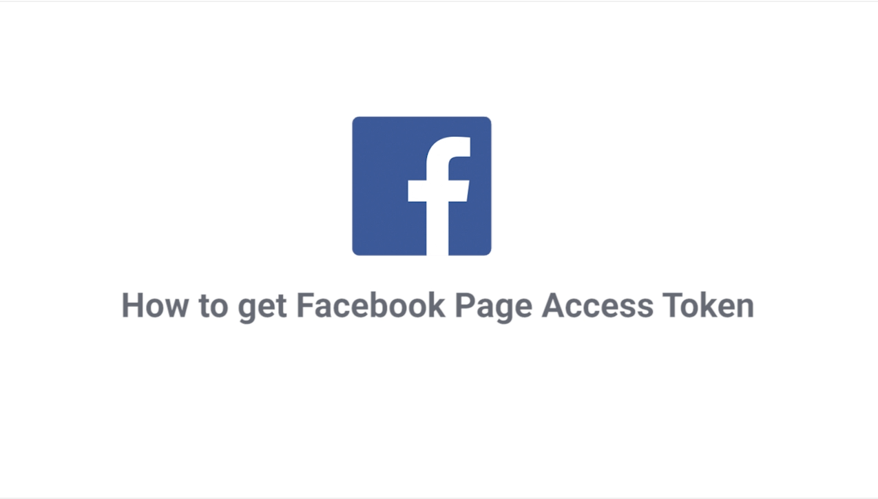 How to get Facebook Page Access Token