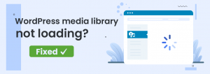 Fix WordPress media library not loading