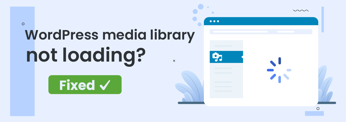 How to troubleshoot WordPress media library not loading