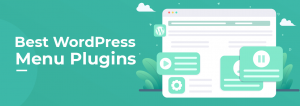 Best WordPress Menu Plugins - Banner