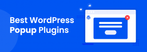 Best WordPress Popup Plugins