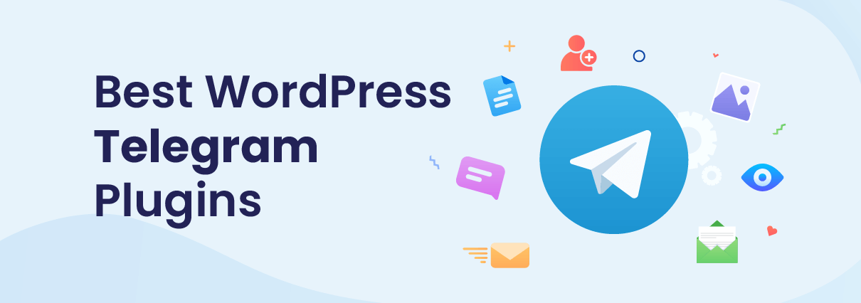 6 Best WordPress Telegram Plugins
