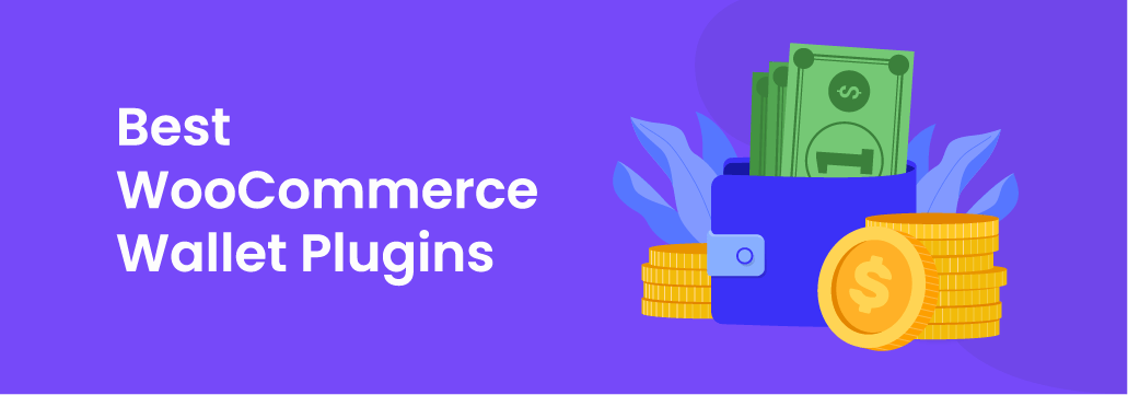 7+ Best WooCommerce Wallet System Plugins (2024)