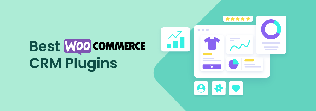 Best WooCommerce CRM for E-Commerce Stores