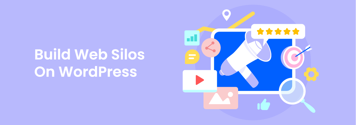 How To Build Web Silos On WordPress Site