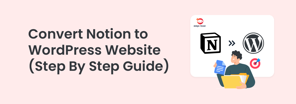 How to Convert Notion to WordPress Website (Step By Step Guide)