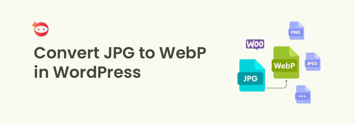 How to Convert JPG to WebP in WordPress (PNG, JPEG, and More)