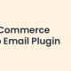 Best Free & Paid WooCommerce Follow-Up Email Plugins