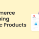 How to Offer WooCommerce Free Shipping on Specific Products