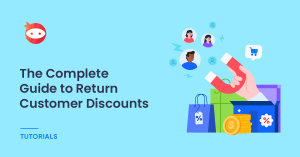 The Complete Guide to Return Customer Discounts