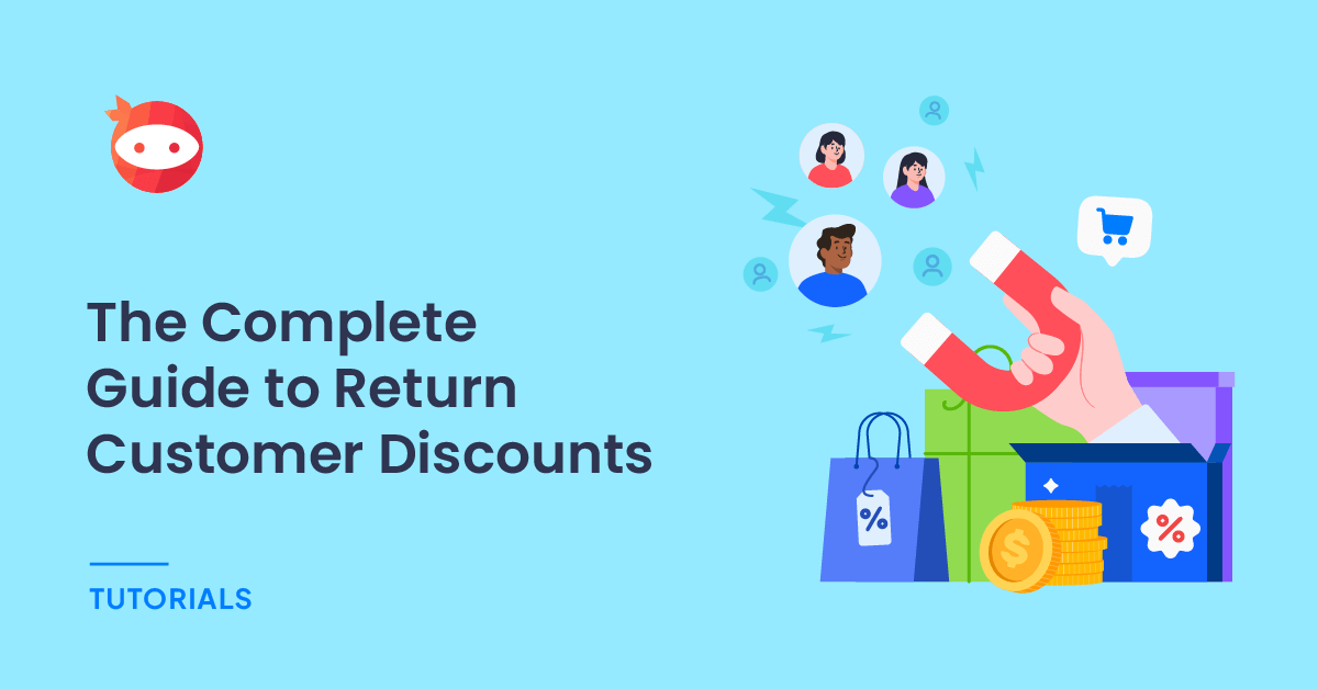 The Complete Guide to Return Customer Discounts: Types, Strategies, and Best Practices